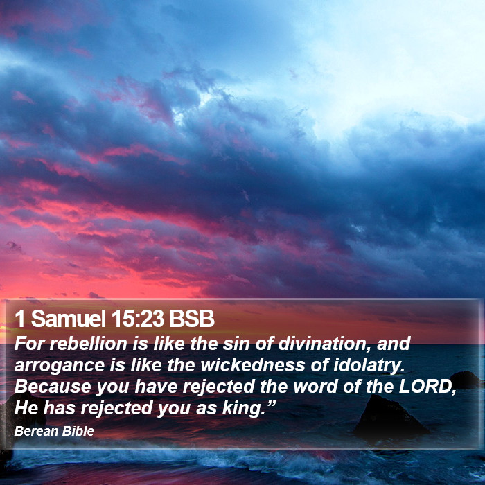 1 Samuel 15:23 BSB Bible Study