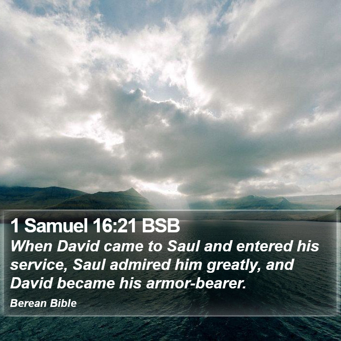 1 Samuel 16:21 BSB Bible Study