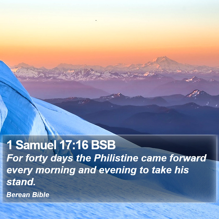 1 Samuel 17:16 BSB Bible Study