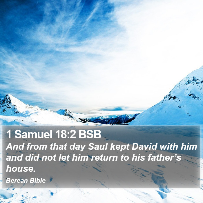 1 Samuel 18:2 BSB Bible Study