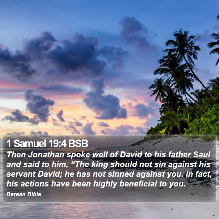 1 Samuel 19:4 BSB Bible Study