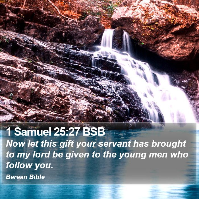 1 Samuel 25:27 BSB Bible Study