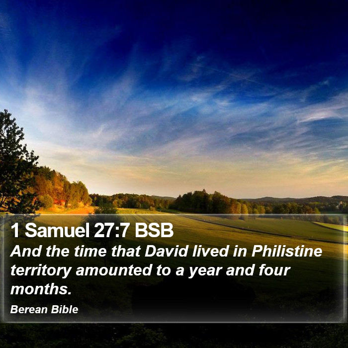 1 Samuel 27:7 BSB Bible Study