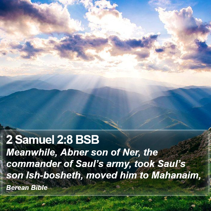 2 Samuel 2:8 BSB Bible Study