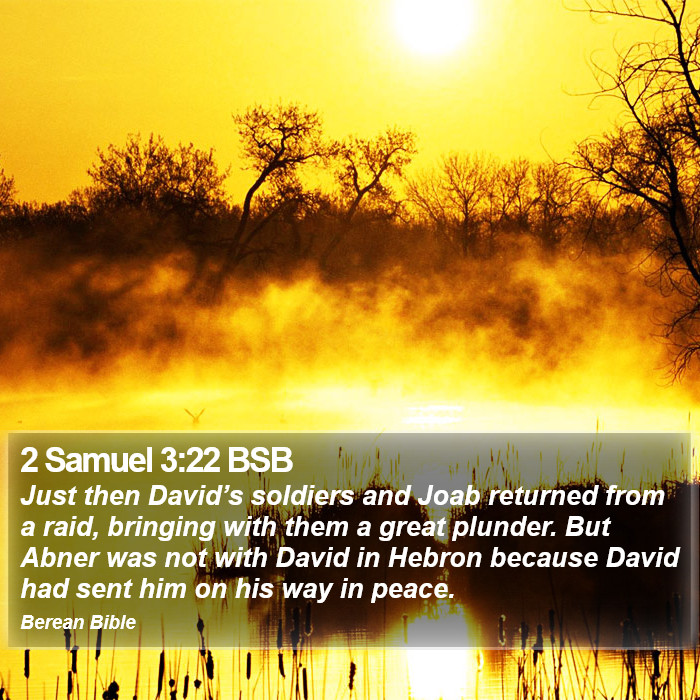 2 Samuel 3:22 BSB Bible Study