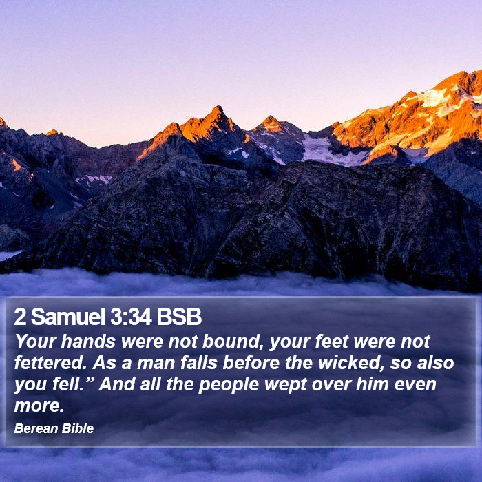 2 Samuel 3:34 BSB Bible Study