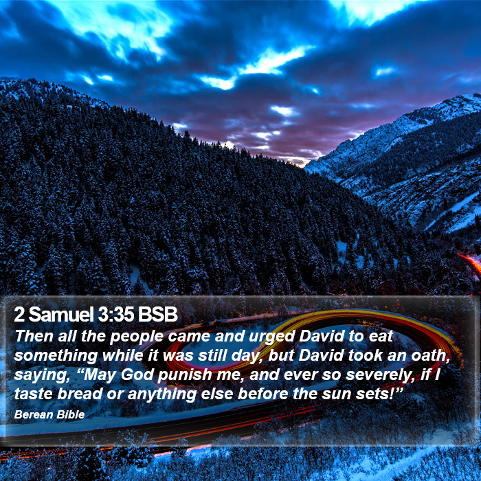 2 Samuel 3:35 BSB Bible Study