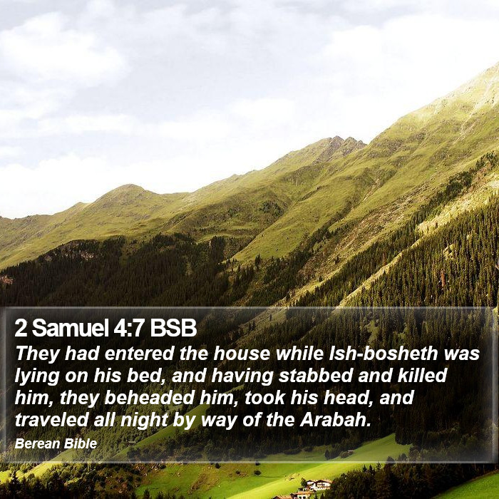 2 Samuel 4:7 BSB Bible Study