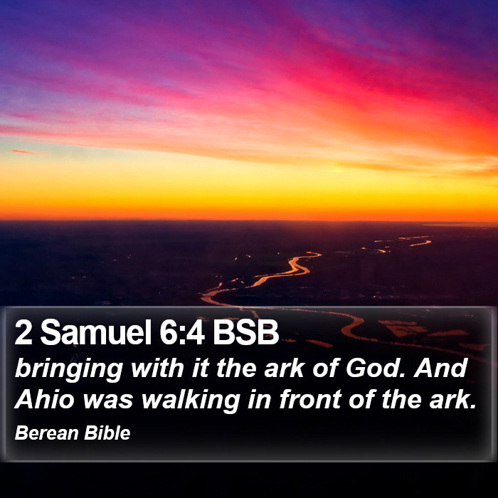 2 Samuel 6:4 BSB Bible Study