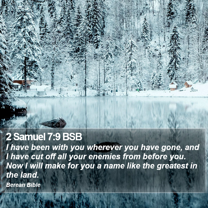 2 Samuel 7:9 BSB Bible Study