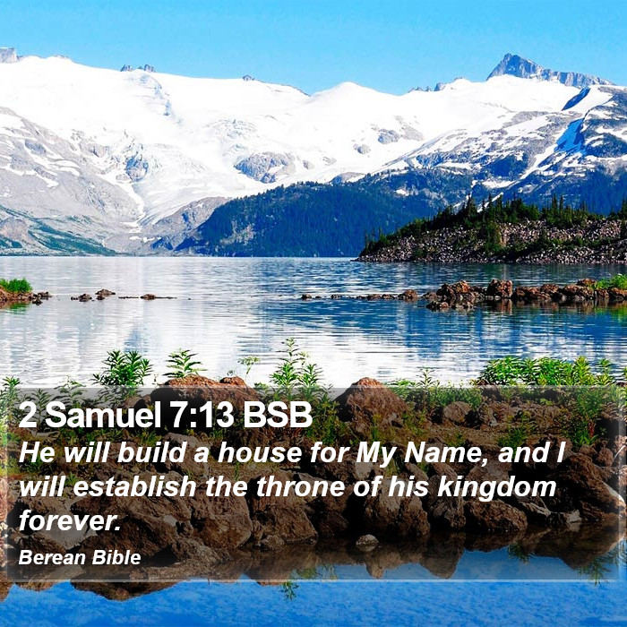 2 Samuel 7:13 BSB Bible Study