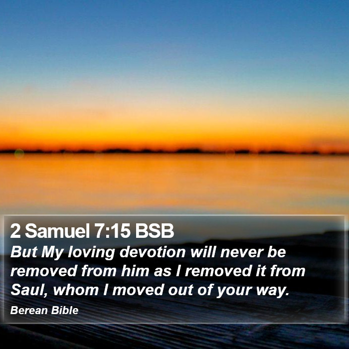 2 Samuel 7:15 BSB Bible Study