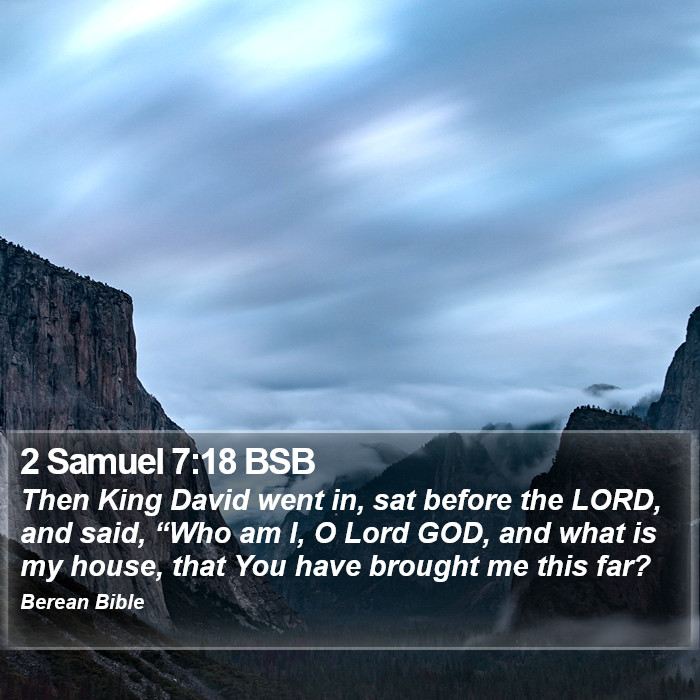 2 Samuel 7:18 BSB Bible Study