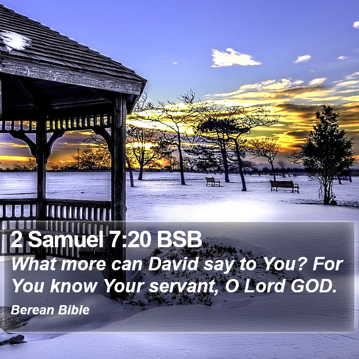 2 Samuel 7:20 BSB Bible Study