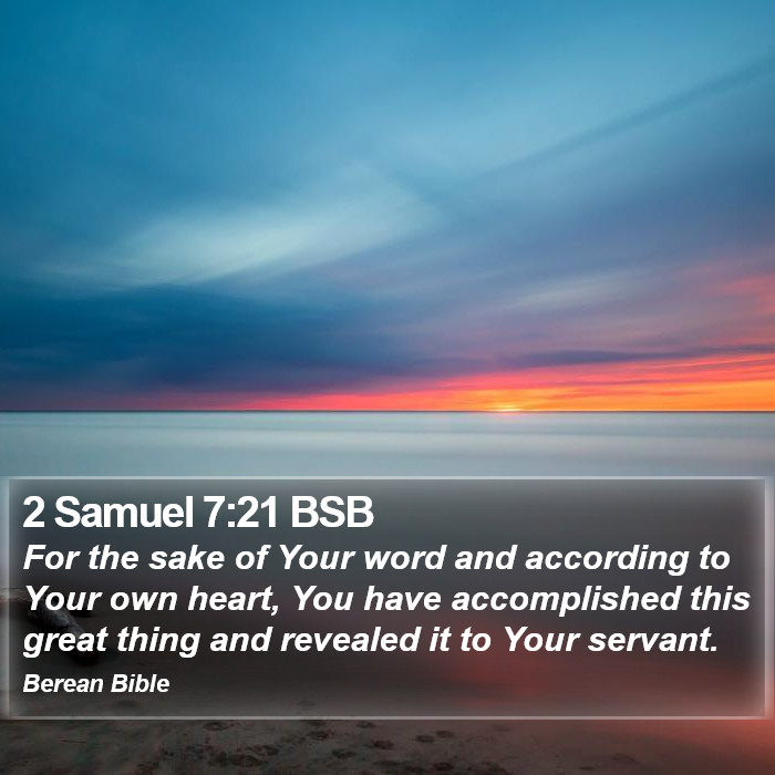 2 Samuel 7:21 BSB Bible Study