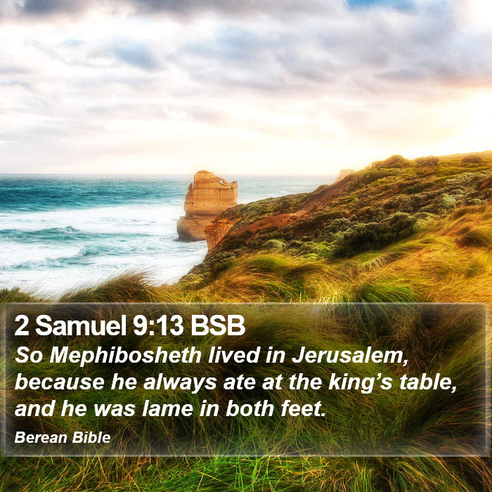 2 Samuel 9:13 BSB Bible Study