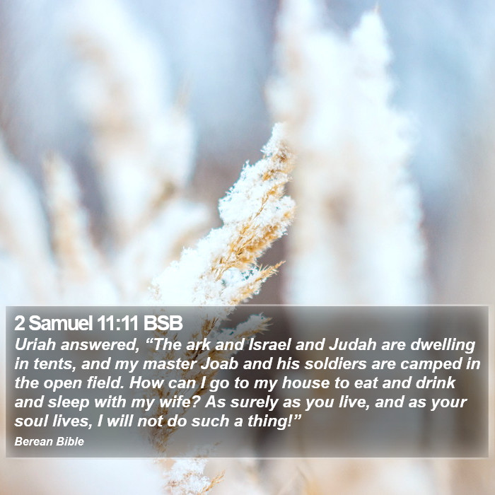 2 Samuel 11:11 BSB Bible Study