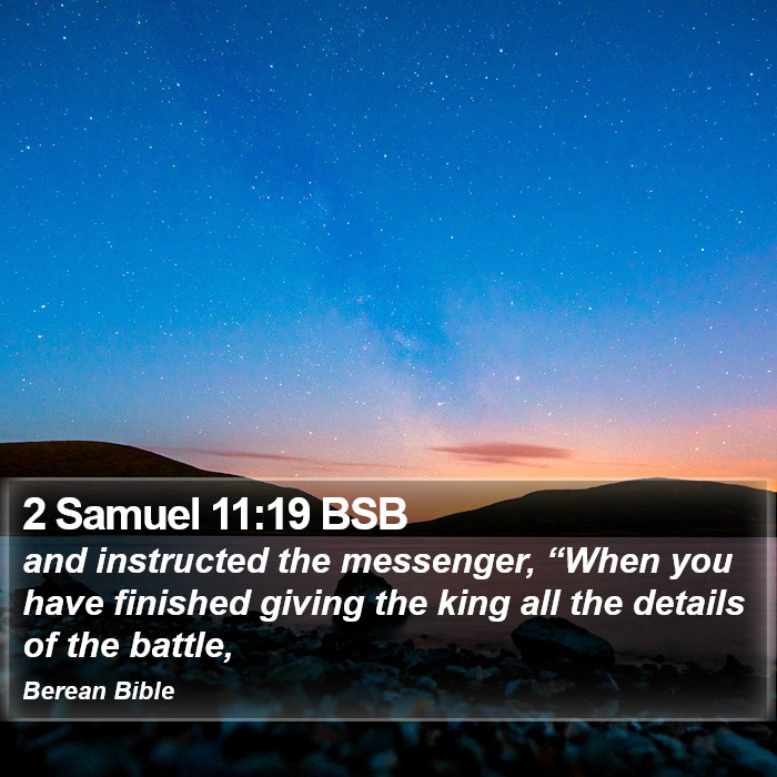 2 Samuel 11:19 BSB Bible Study