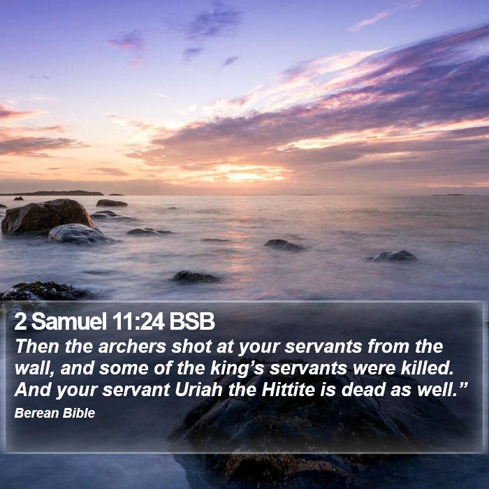 2 Samuel 11:24 BSB Bible Study