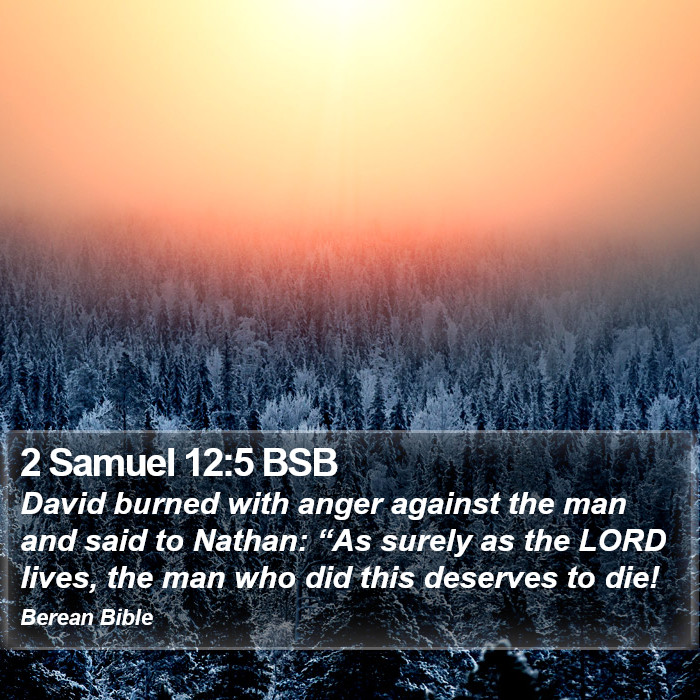 2 Samuel 12:5 BSB Bible Study