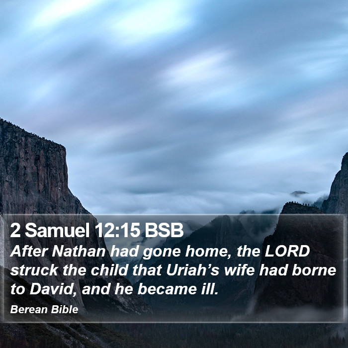 2 Samuel 12:15 BSB Bible Study