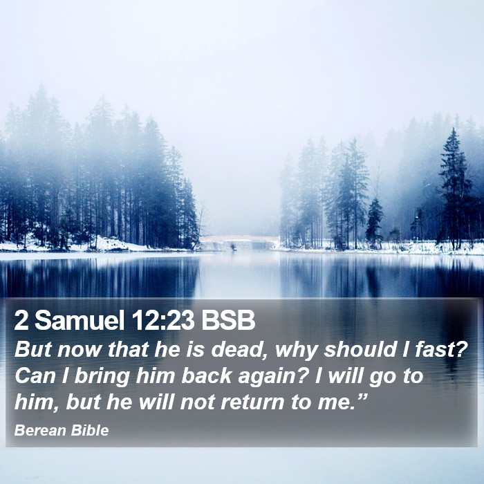 2 Samuel 12:23 BSB Bible Study