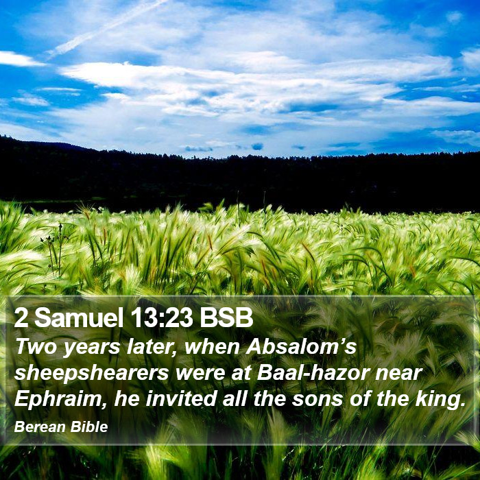 2 Samuel 13:23 BSB Bible Study