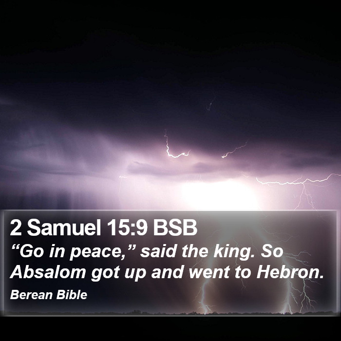 2 Samuel 15:9 BSB Bible Study