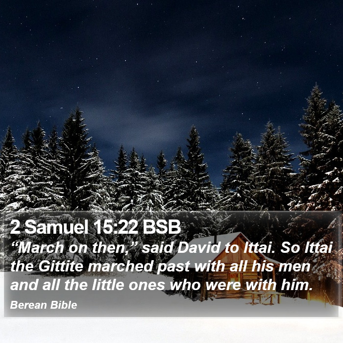 2 Samuel 15:22 BSB Bible Study