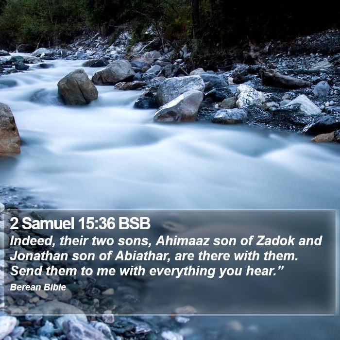 2 Samuel 15:36 BSB Bible Study