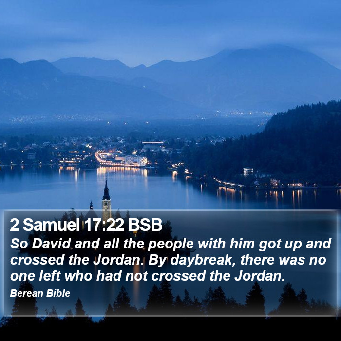 2 Samuel 17:22 BSB Bible Study