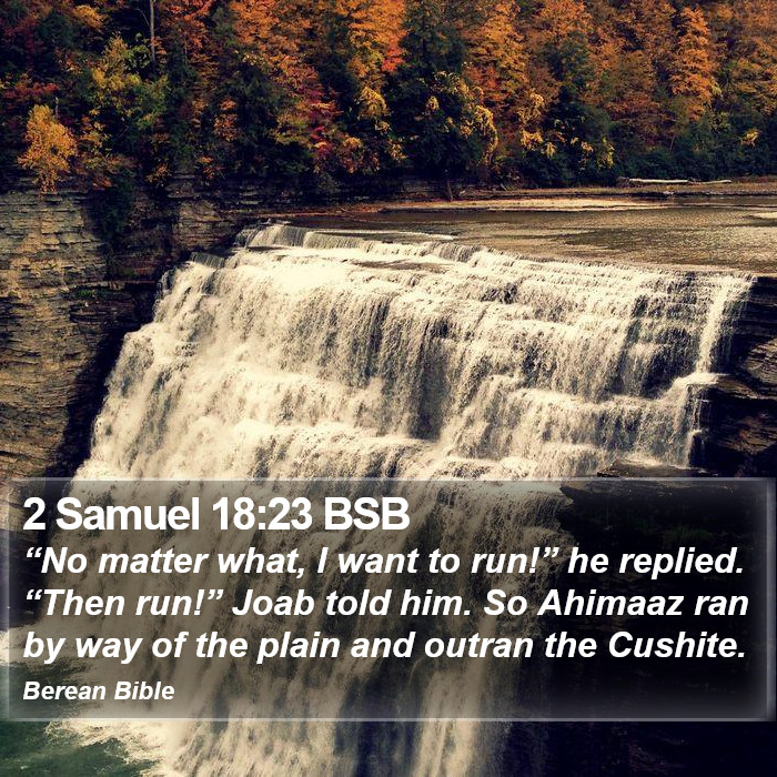 2 Samuel 18:23 BSB Bible Study