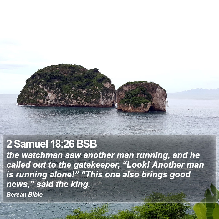 2 Samuel 18:26 BSB Bible Study