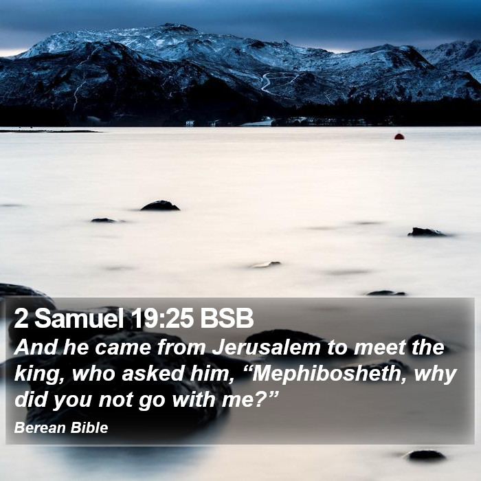 2 Samuel 19:25 BSB Bible Study