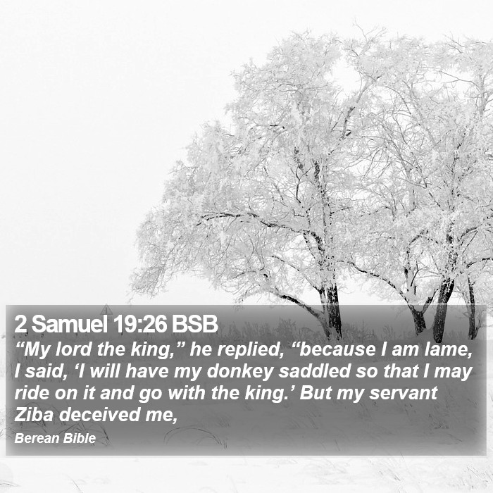 2 Samuel 19:26 BSB Bible Study