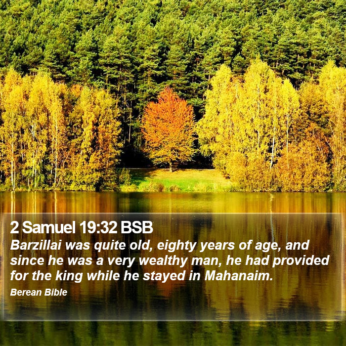 2 Samuel 19:32 BSB Bible Study