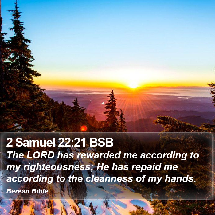 2 Samuel 22:21 BSB Bible Study