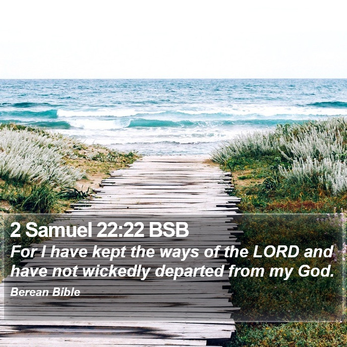 2 Samuel 22:22 BSB Bible Study