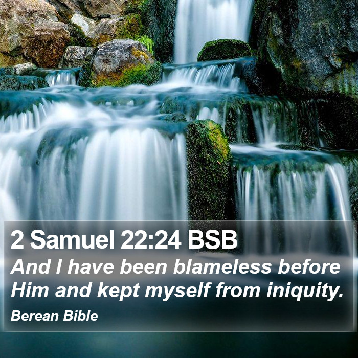 2 Samuel 22:24 BSB Bible Study