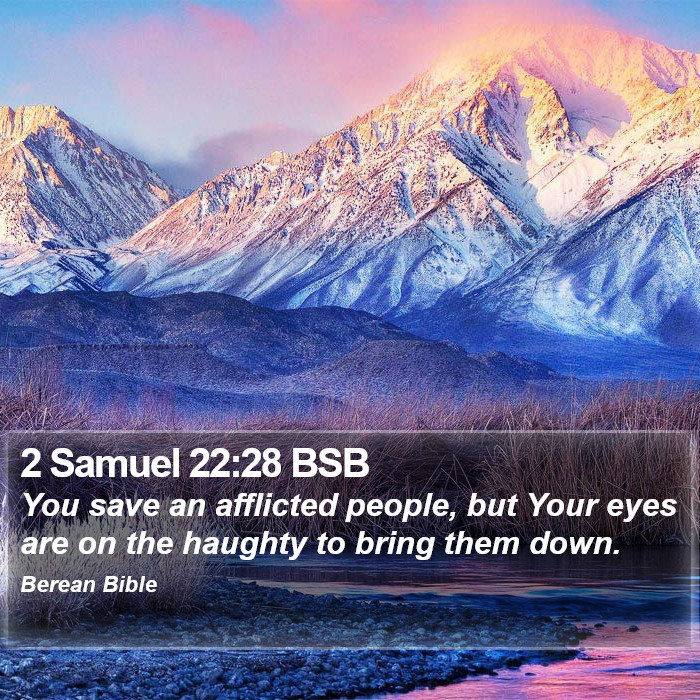 2 Samuel 22:28 BSB Bible Study