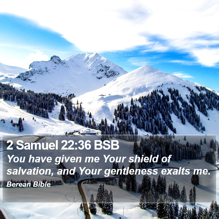 2 Samuel 22:36 BSB Bible Study