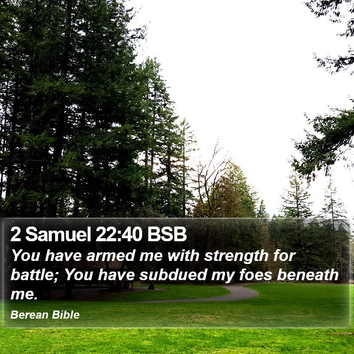 2 Samuel 22:40 BSB Bible Study