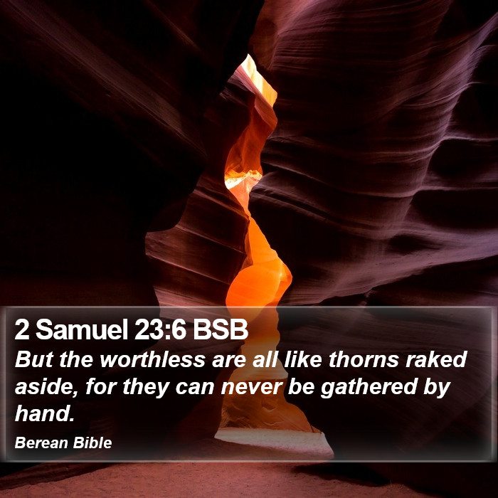 2 Samuel 23:6 BSB Bible Study