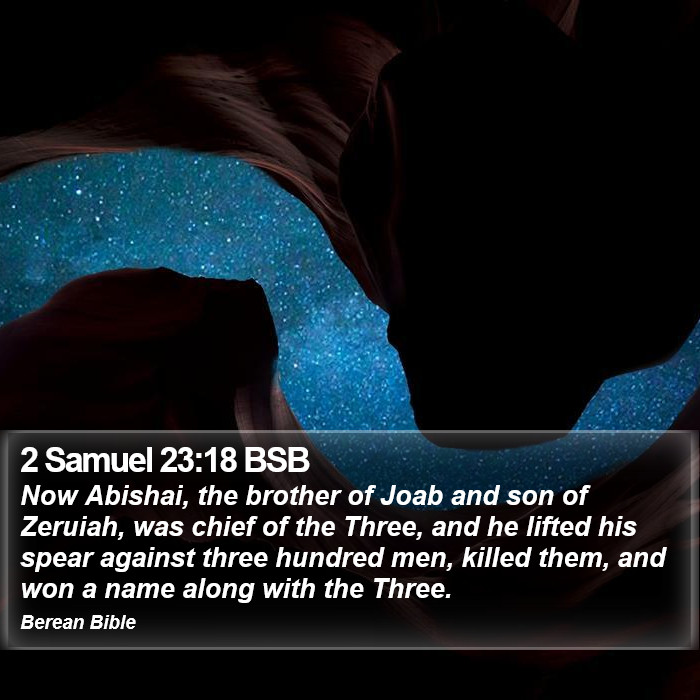 2 Samuel 23:18 BSB Bible Study