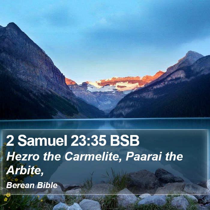 2 Samuel 23:35 BSB Bible Study