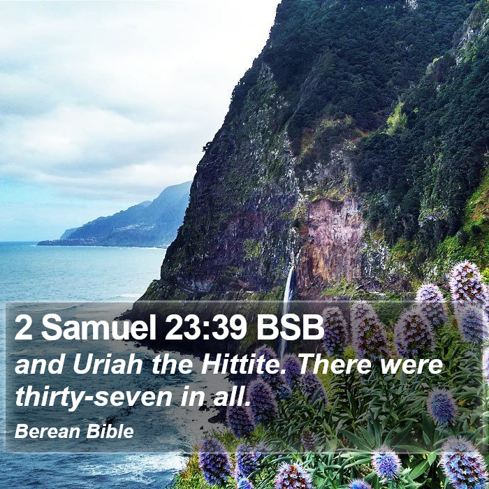 2 Samuel 23:39 BSB Bible Study