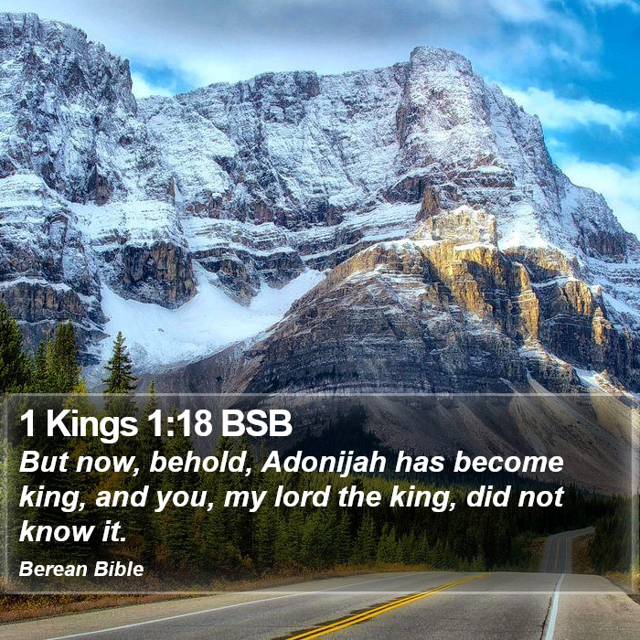 1 Kings 1:18 BSB Bible Study