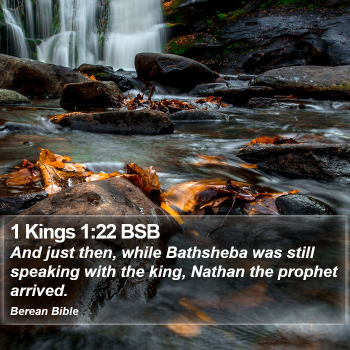 1 Kings 1:22 BSB Bible Study