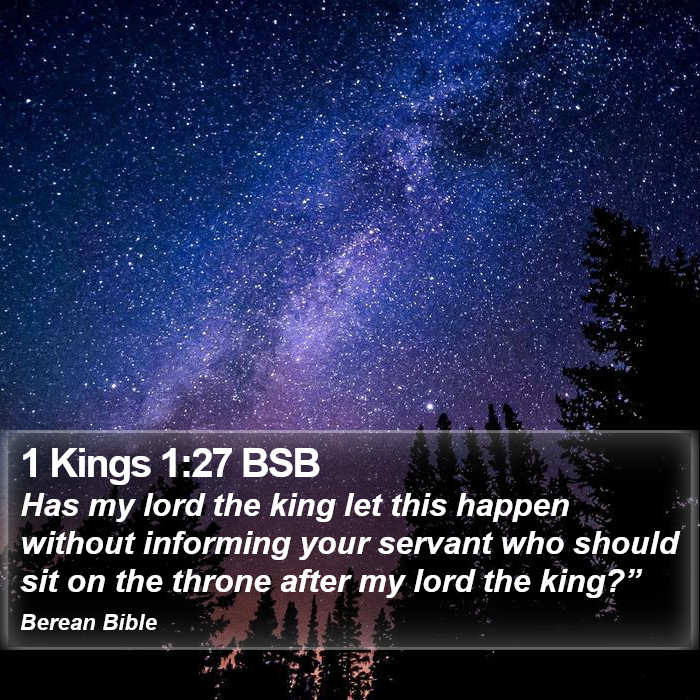 1 Kings 1:27 BSB Bible Study