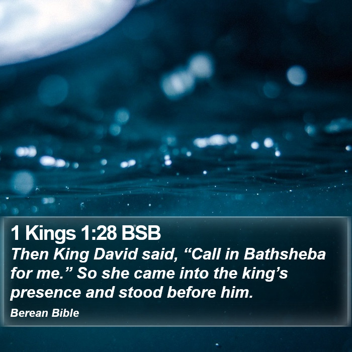 1 Kings 1:28 BSB Bible Study